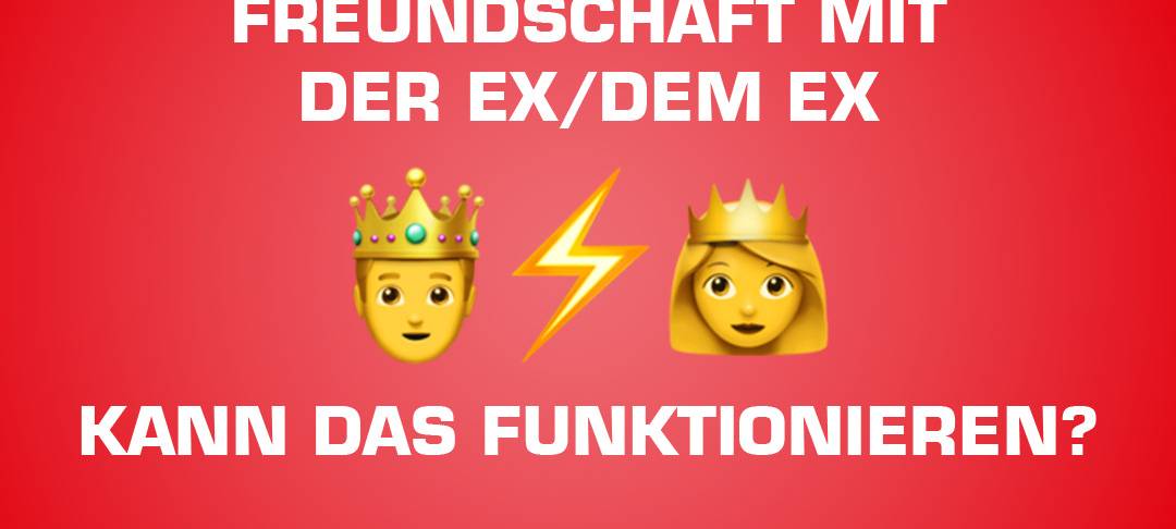 Freundschaft mit dem/ der Ex - Kann das funktionieren?