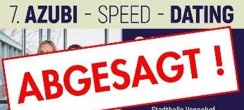 Azubi-Speed-Dating abgesagt