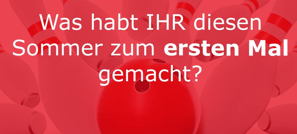 Zum ersten Mal