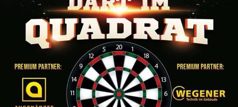 Ticket Verkauf für "Dart im Quadrat" startet morgen