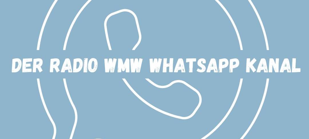 Der RADIO WMW WhatsApp Kanal