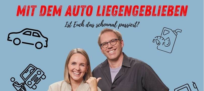 Mit dem Auto liegengeblieben - Ist Euch das schonmal passiert?
