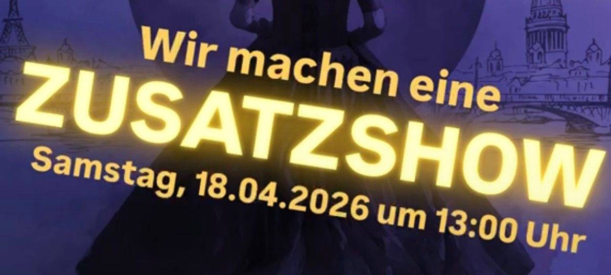 Anastasia - Das Musical- Zusatzshow
