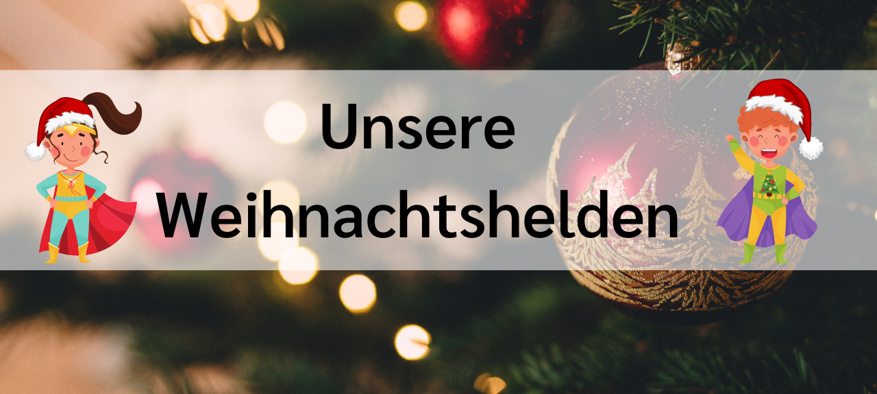 Unsere Weihnachtshelden